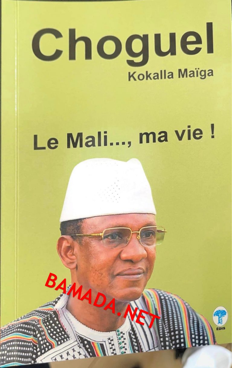 Livre «Le Mali…, Ma Vie» Du Du Choguel Kokala Maiga: Les Leçons De Plus ...